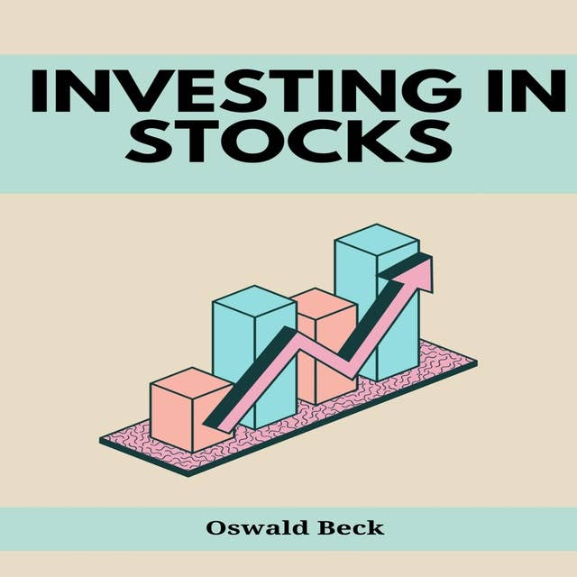 INVESTING IN STOCKS: Building Wealth and Financial Freedom through Stock Market Investments (2023 Guide for Beginners)