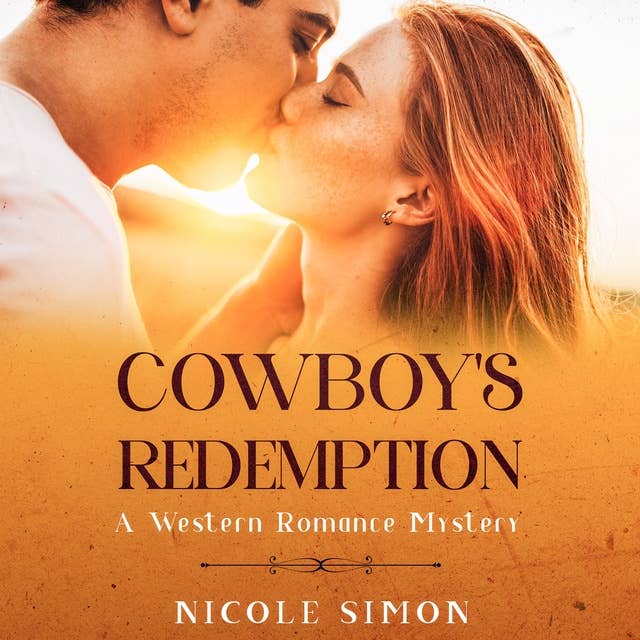 Cowboy's Redemption: A Western Romance Mystery