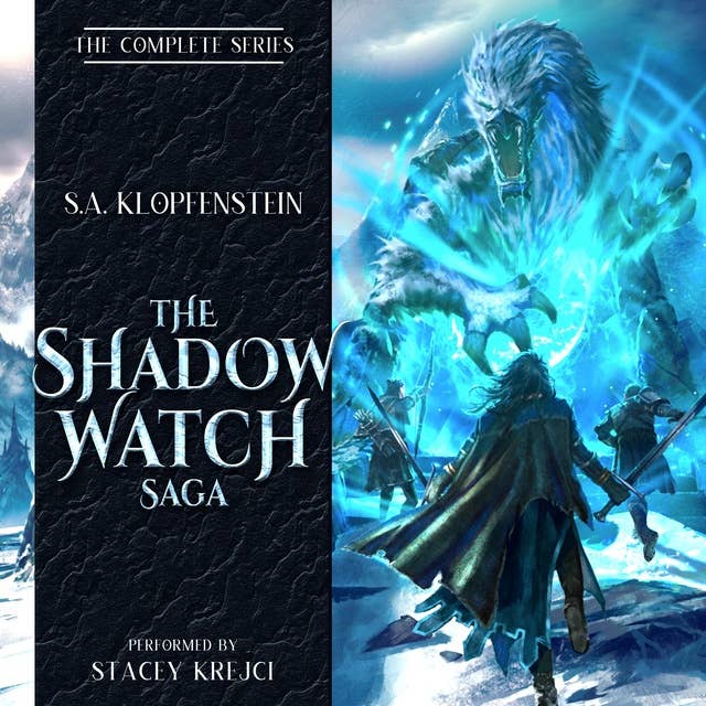 The Shadow Watch Saga: A complete epic fantasy series