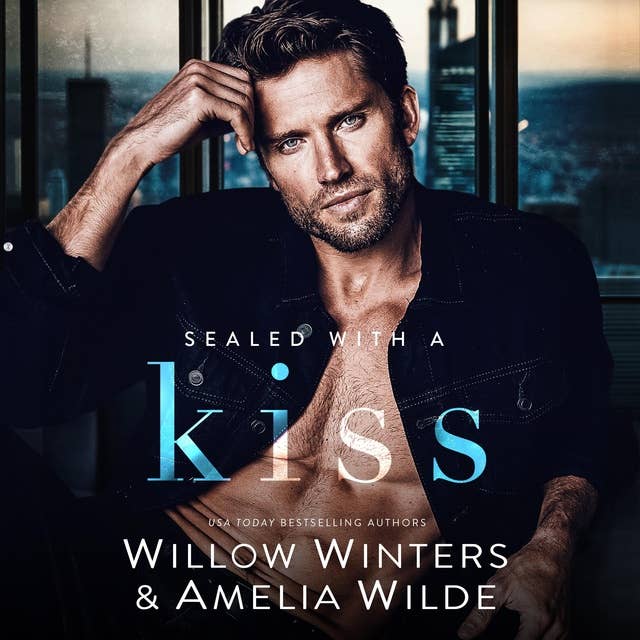 Sealed With A Kiss by Willow Winters