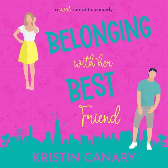 Belonging With Her Best Friend: A Sweet Romantic Comedy