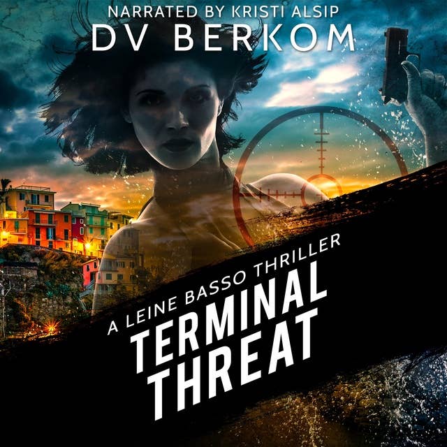 Terminal Threat: A Leine Basso Thriller