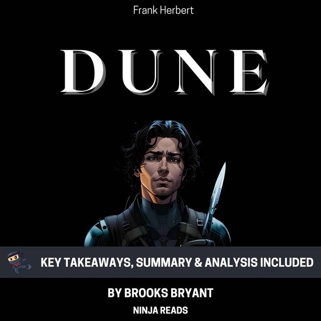 Summary: Dune: by Frank Herbert: Key Takeaways, Summary & Analysis Included