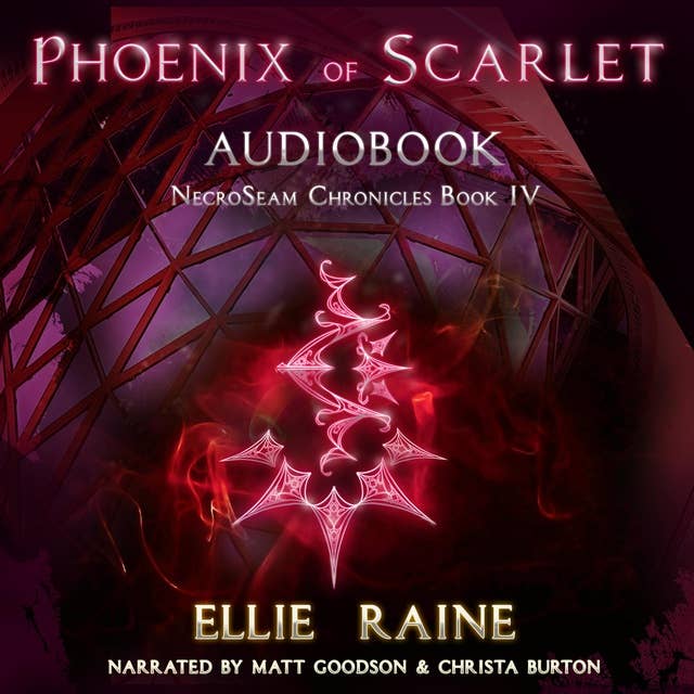 Phoenix of Scarlet: NecroSeam Chronicles Book 4