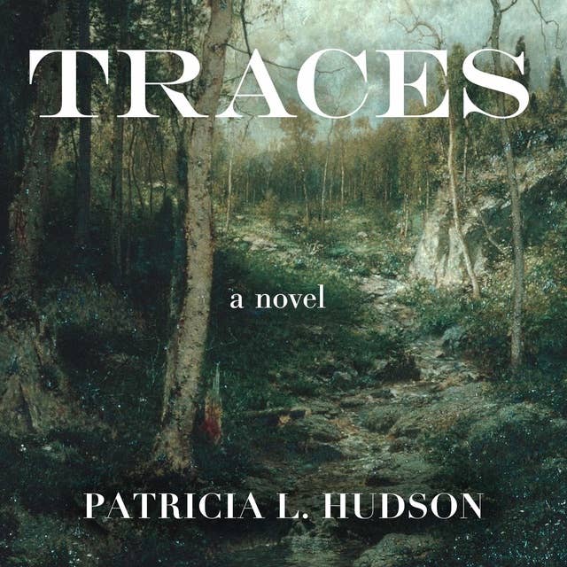 Traces: A Novel