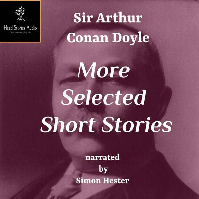 Conan Doyle - More Selected Short Stories