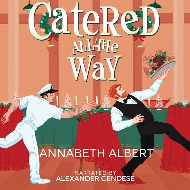Catered All the Way: An MM Holiday Christmas Romance