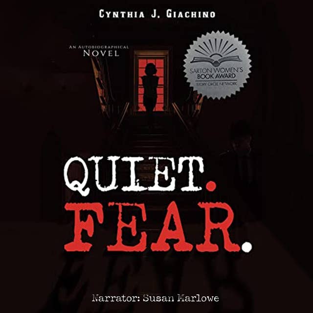 Quiet. Fear.: An Autobiographical Novel
