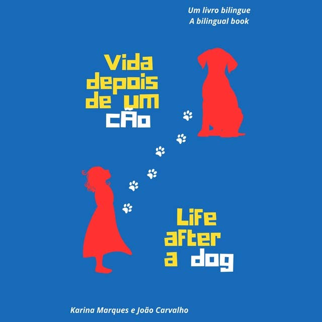 Vida depois de um cão: Português Europeu / European Portuguese