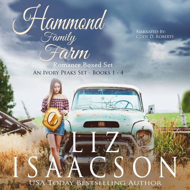 Hammond Family Farm Romance Boxed Set: An Ivory Peaks Set, Books 1 - 4
