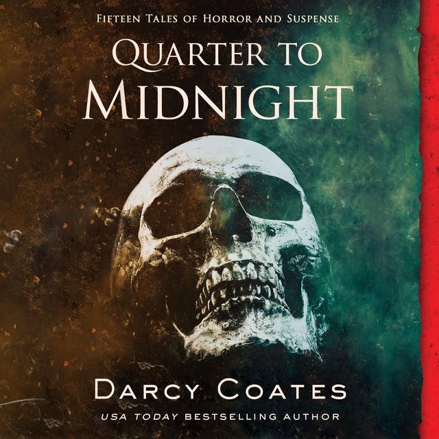 Quarter to Midnight: Fifteen Tales of Horror and Suspense