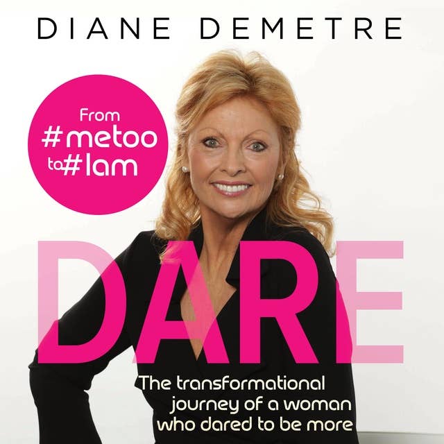 Dare: The transformational journey of a woman who dared to be more