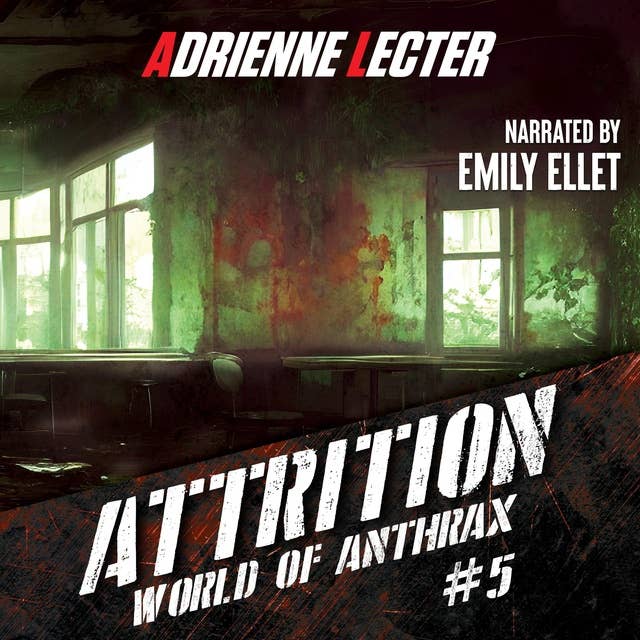 Attrition: A Post-Apocalyptic Survival Thriller Series