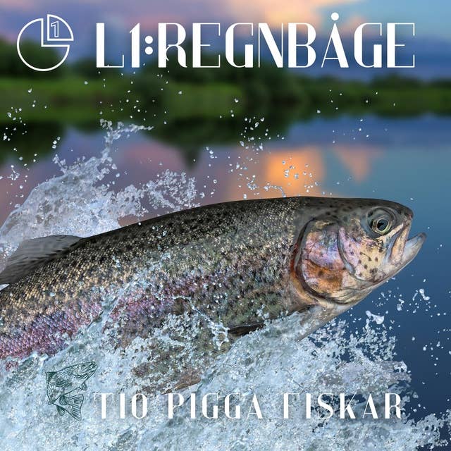 Regnbåge: Tio pigga fiskar