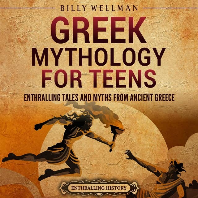 Greek Mythology for Teens: Enthralling Tales and Myths from Ancient Greece