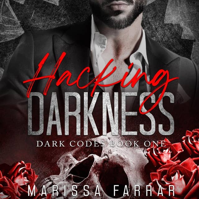 Hacking Darkness: A Dark Reverse Harem Romance