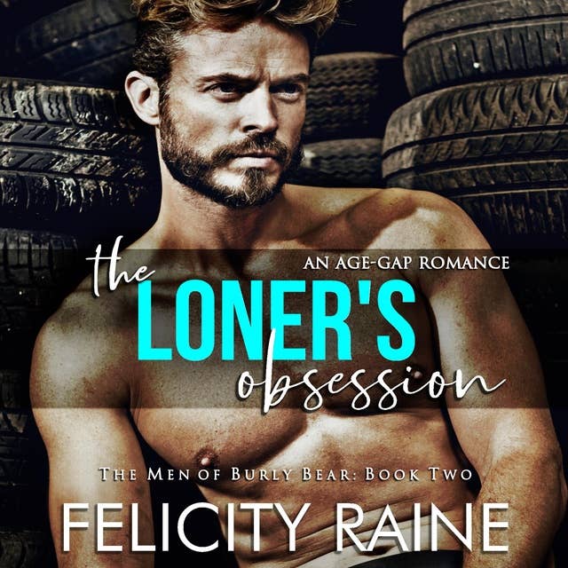 The Loner's Obsession: A Forbidden Age Gap Romance