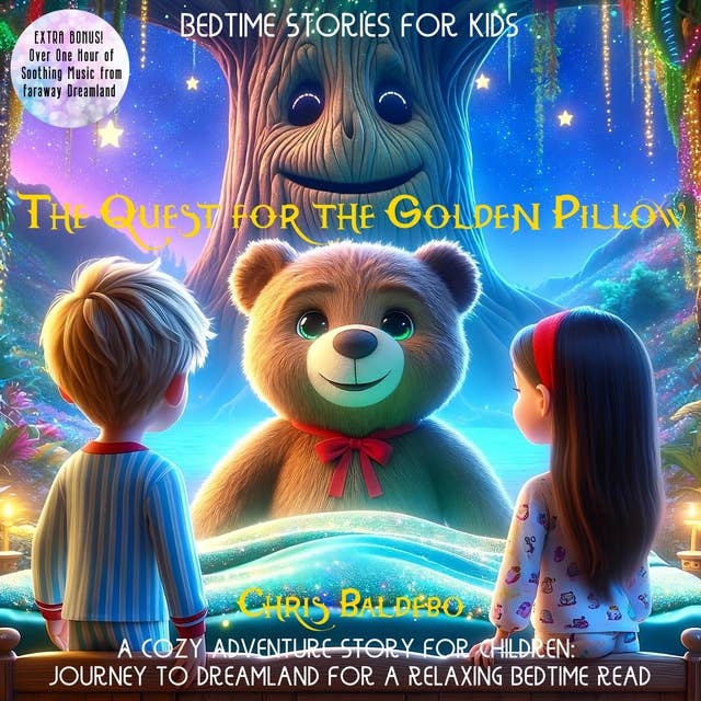The Quest for the Golden Pillow: Bedtime Stories for Kids: A Cozy Adventure Story for Children: Journey to Dreamland for a Relaxing Bedtime Read