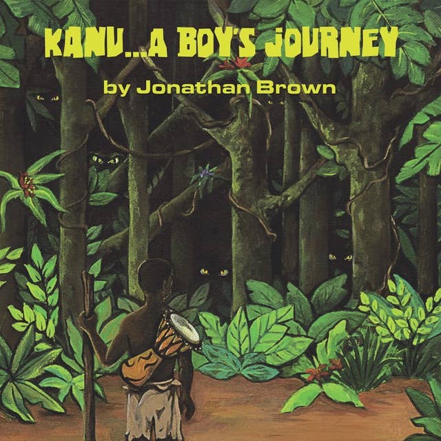 Kanu...A Boy's Journey