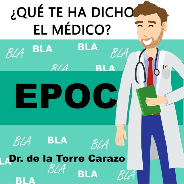 EPOC: Enfermedad Pulmonar Obstructiva Crónica: Manual divulgativo para pacientes y familiares