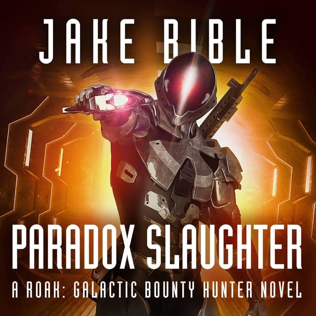 Roak 4: Paradox Slaughter