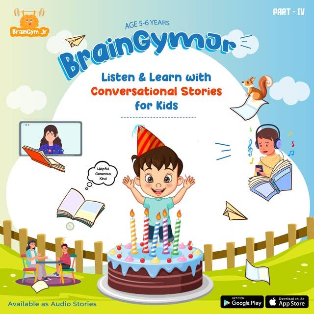 BrainGymJr : Listen and Learn ( 5-6 years) - Part 4: A collection of five, short audio stories for children aged 5- 6 years