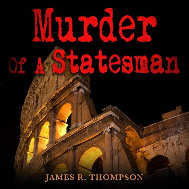 Murder Of A Statesman