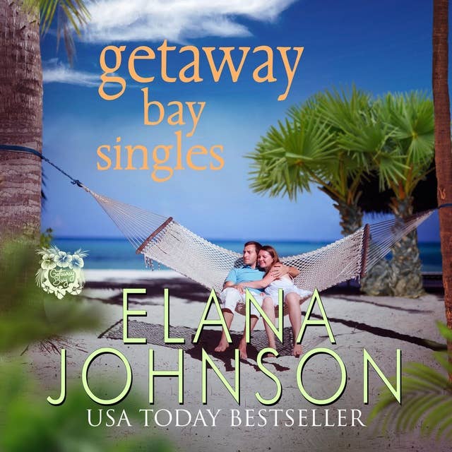 Getaway Bay Singles: Clean Beach Billionaire Romance