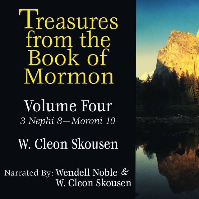 Treasures from the Book of Mormon - Vol 4: Third Nephi 8 - Moroni 10