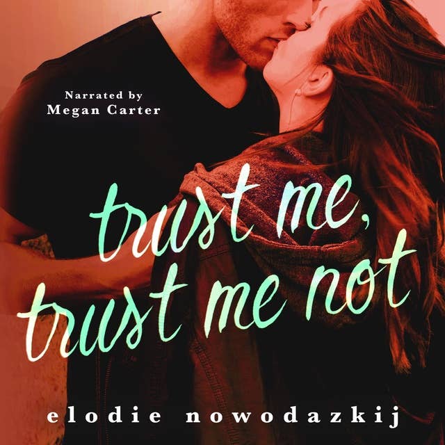 Trust Me, Trust Me Not: Through the Flames: A Love and Suspense Story of a Cult Survivor and her Firefighter Hero