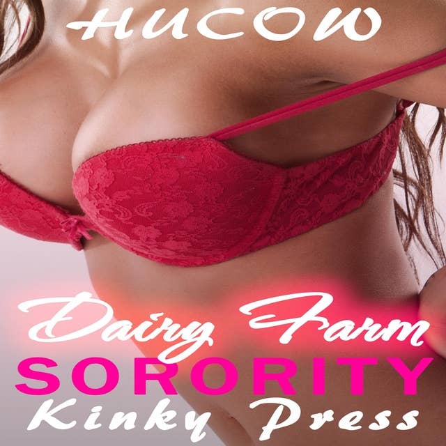 Dairy Farm Sorority: Hucow