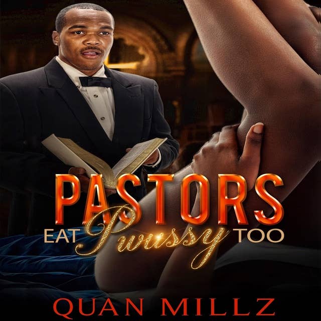 Pastors Eat Pwussy Too