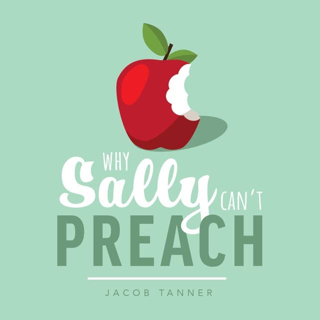 Why Sally Can't Preach