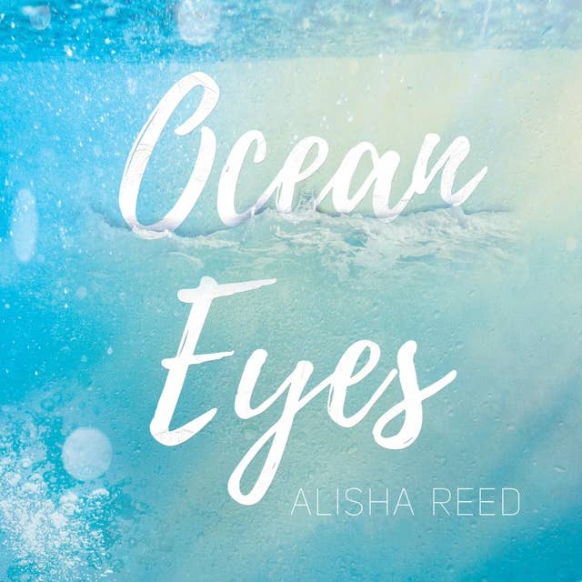 Ocean Eyes: Unser Moment. Unser Geheimnis.