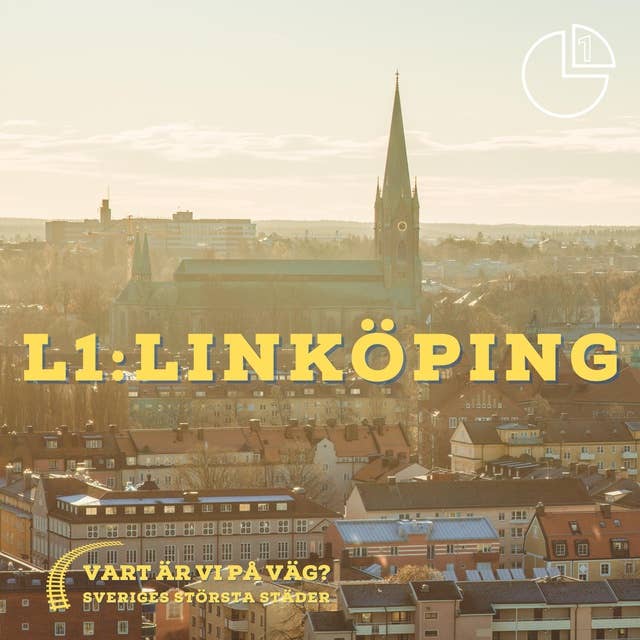 Linköping: Vart är vi på väg? Sveriges största städer