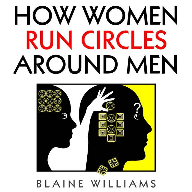 How Women Run Circles Around Men