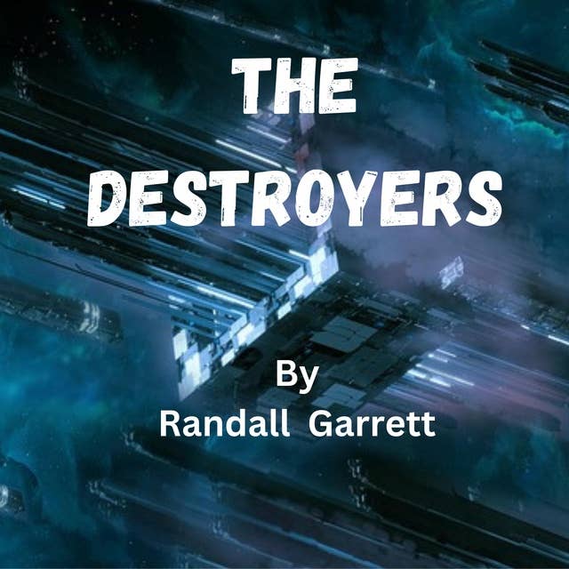 The Destroyers: I'm from the government and I'm here to help ...