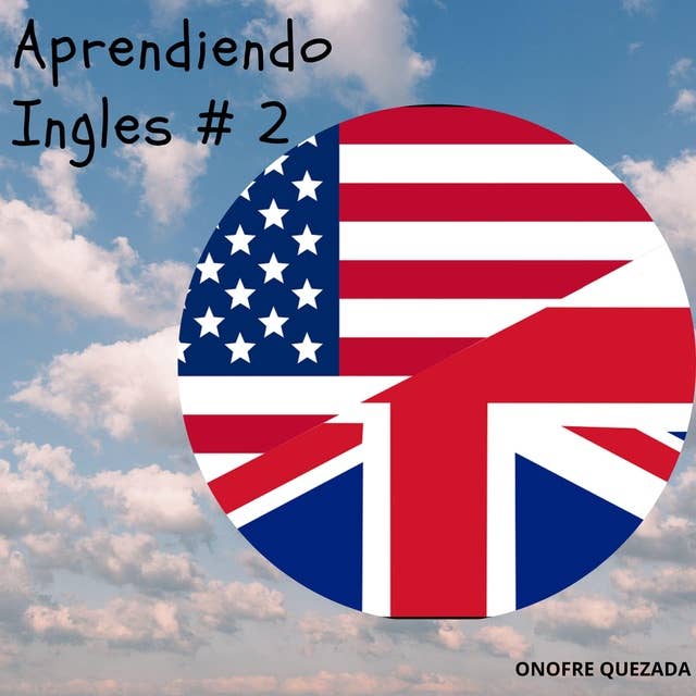 Aprendiendo inglés # 2 by Onofre Quezada