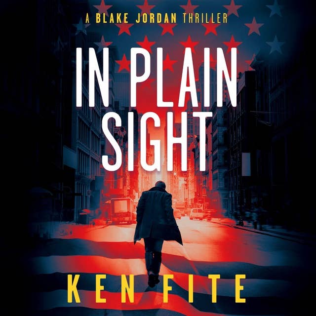 In Plain Sight: A Blake Jordan Thriller