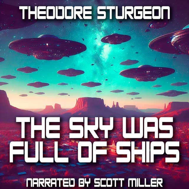 The Sky Was Full of Ships