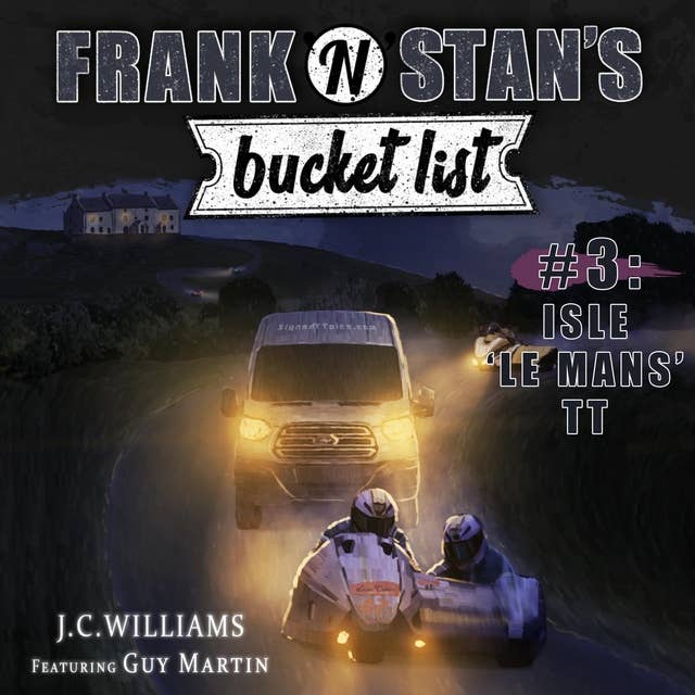 Frank 'n' Stan's Bucket List #3 Isle Le Mans TT