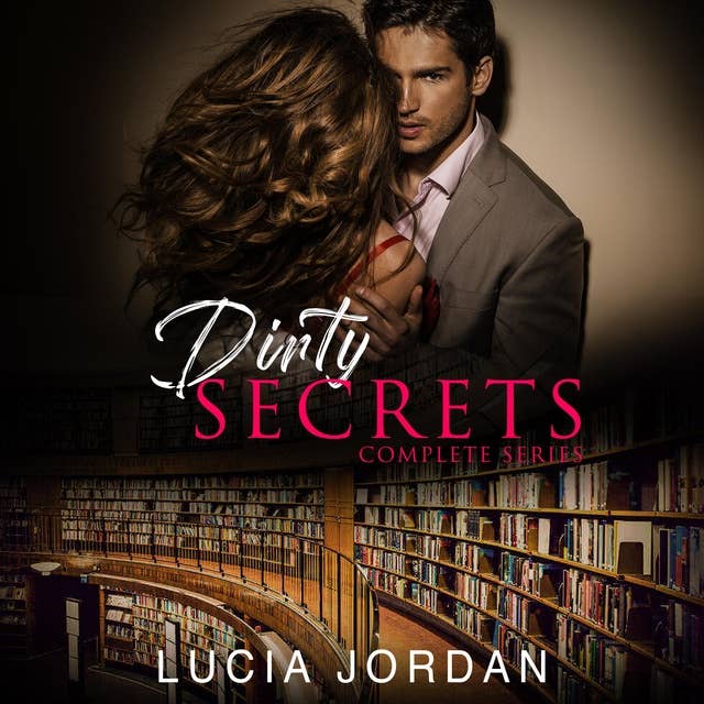 Dirty Secrets: Library Romance - Complete Series