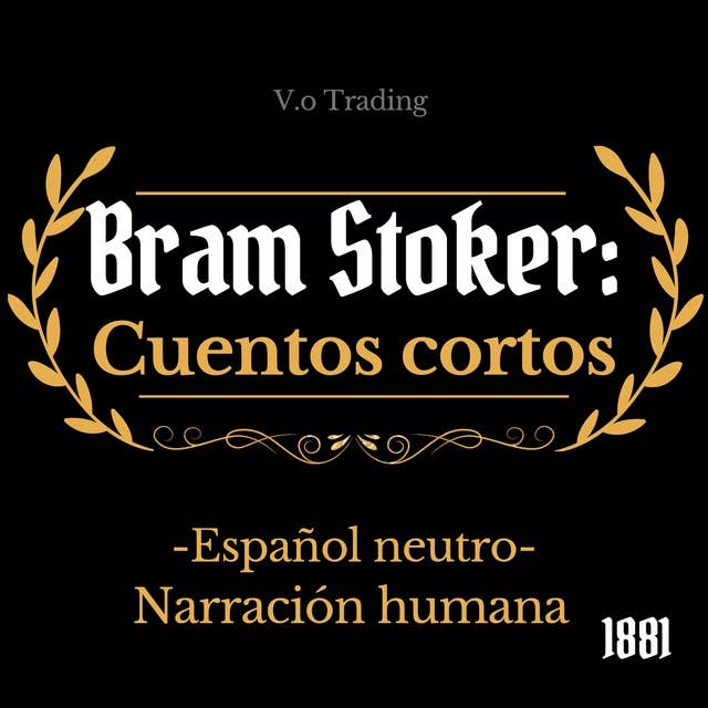 Bram Stoker: cuentos cortos: (Español latino)