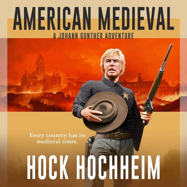 American Medieval: A Johann Gunther Adventure