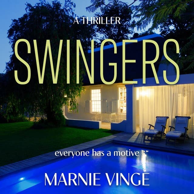 Swingers: a dark and twisty psychological thriller