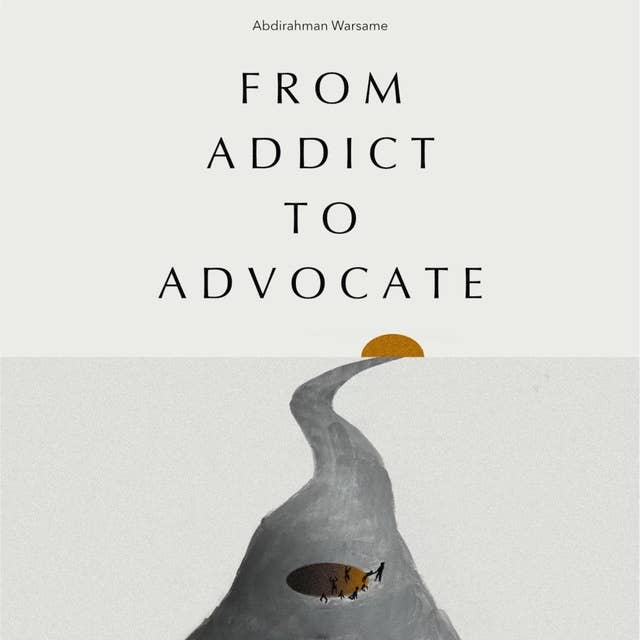 From Addict to Advocate