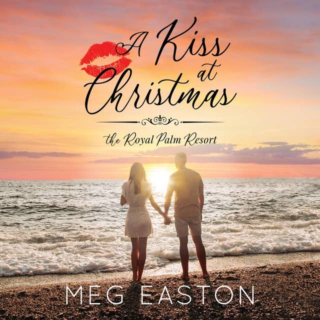 A Kiss at Christmas: A Sweet Beach Romance