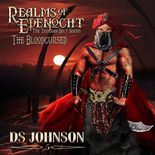 Realms of Edenocht The Bloodcursed: An Action Adventure Fantasy Novel