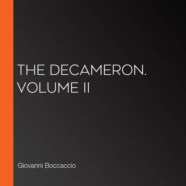 The Decameron. Volume II