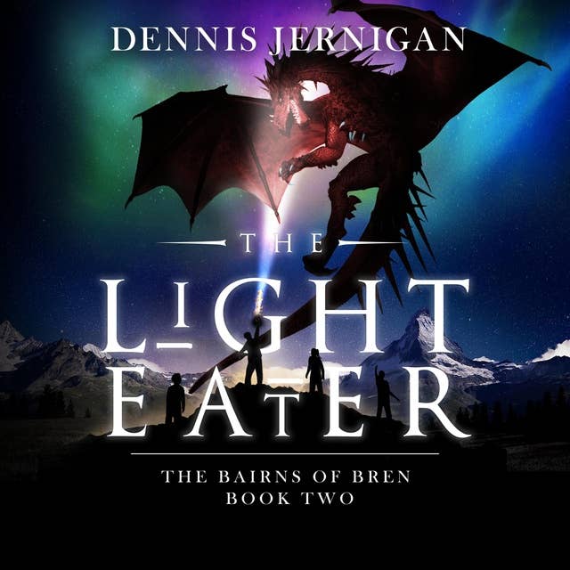 The Light Eater: The Bairns of Bren: Book Two
